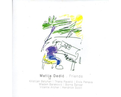 DEDIC MATIJA - FRIENDS