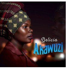 DELICIA MUSIC - Akawuzi