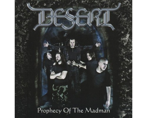 DESERT - Prophecy of the Madman