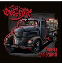 DESTROY! - Pomsta společnosti