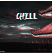 DHEN - My Chill