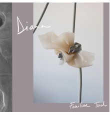 DIANA - Familiar Touch