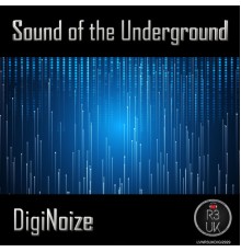 DIGINOIZE - Sounds Of The Underground