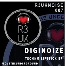 DIGINOIZE - Techno Lipstick