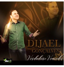 DIJAEL GONÇALVES - Verdadeiro Vencedor