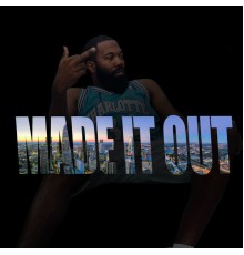 D.I.P - Made It Out