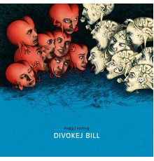 DIVOKEJ BILL - Mezi nima