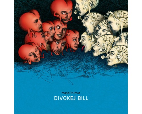 DIVOKEJ BILL - Mezi nima