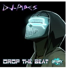 DJ-Pipes - Drop the Beat