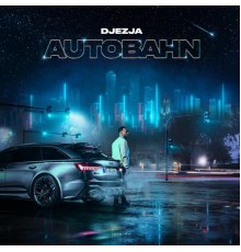 DJEZJA - Autobahn