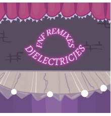 DJElectricJes - Fnf  (Remixes)