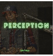 DJMostHigh - Perception