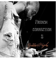 DJMostHigh - French Connection 2