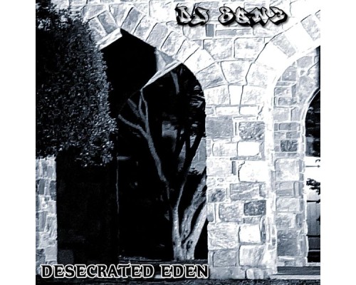 DJ 80N3 - Desecrated Eden