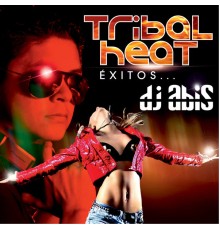 DJ Abis - Tribal Heat Éxitos