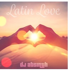 DJ Absinth - Latin Love