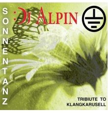 DJ Alpin - Tribute to Klangkarusell