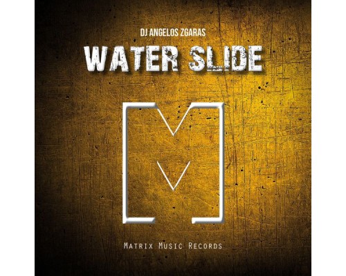 DJ Angelos Zgaras - Water Slide