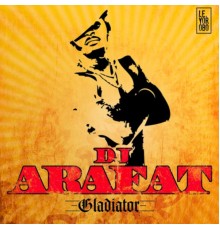 DJ Arafat - Gladiator