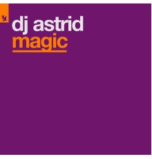 DJ Astrid - Magic