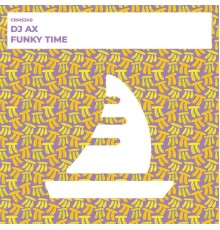 DJ Ax - Funky Time