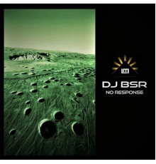 DJ BSR - No Response