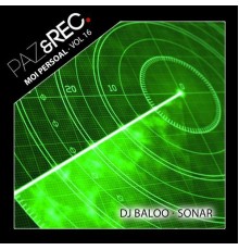 DJ Baloo - Moi Persoal, Vol. 16: Sonar