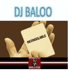 DJ Baloo - Inconsolable