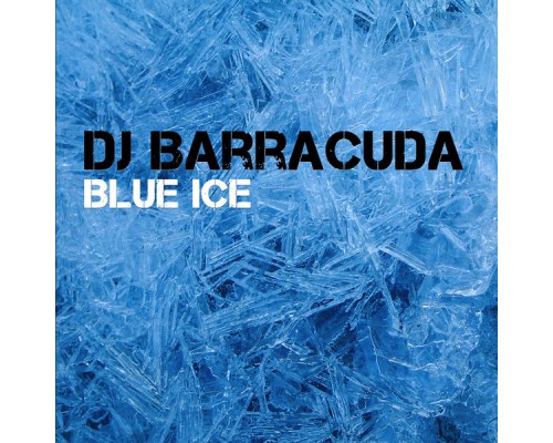 DJ Barracuda - Blue Ice