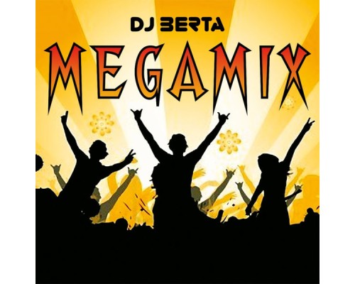 DJ Berta - Dj Berta Megamix