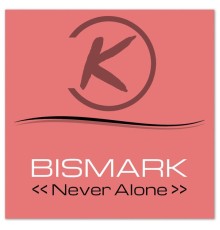 DJ Bismark - Never Alone