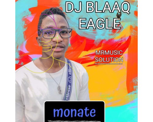 DJ Blaaq Eagle - Monate