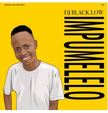 DJ Black Low - Impumelelo