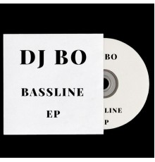 DJ Bo - Bassline EP