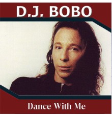 DJ Bobo - Dance with me