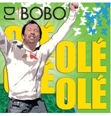 DJ Bobo - Olé Olé