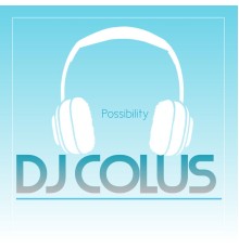 DJ COLUS - Possibility