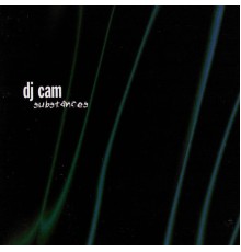 DJ Cam - Substances