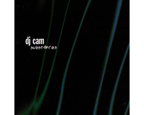 DJ Cam - Substances