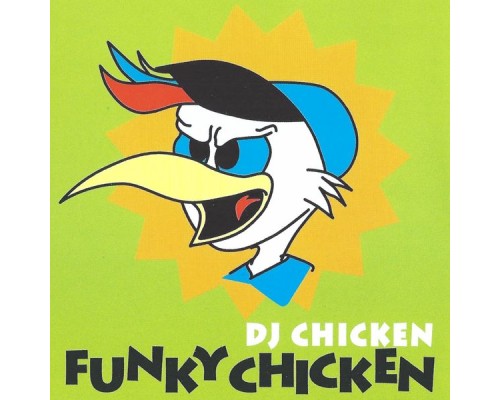 DJ Chicken - Funky Chicken