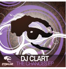 DJ Clart - Chances EP