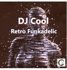 DJ Cool - Retro Funkadelic