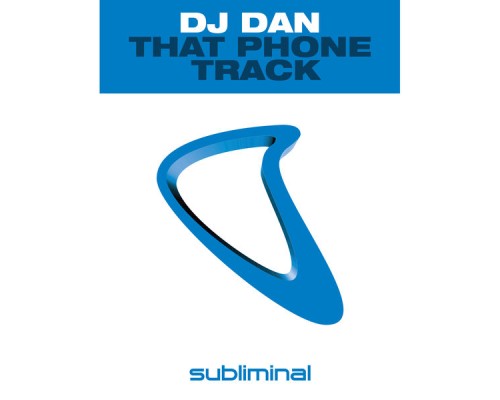 DJ DAN - That Phone Track