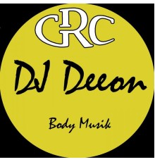 DJ Deeon - Body Musik