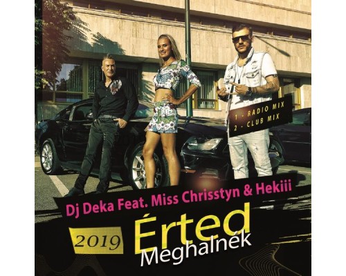 DJ Deka - Érted Meghalnék