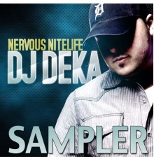 DJ Deka - Nervous Nitelife Sampler