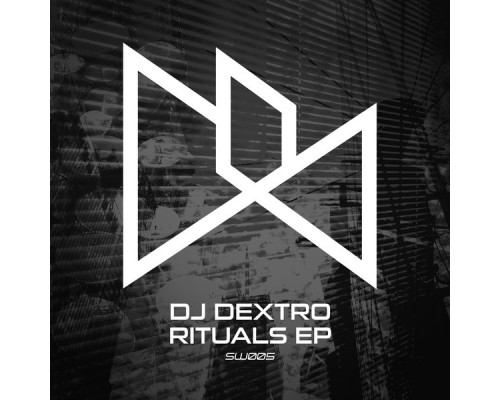 DJ Dextro - Rituals EP