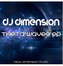 DJ Dimension - Theta Waves EP