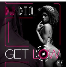 DJ Dio - Get Low