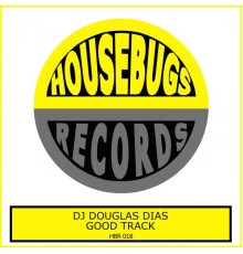 DJ Douglas Dias - Good Track